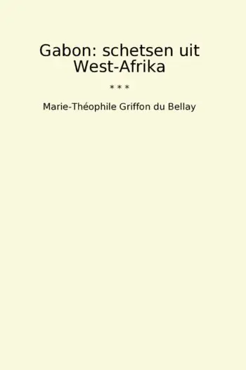 Gabon: schetsen uit West-Afrika