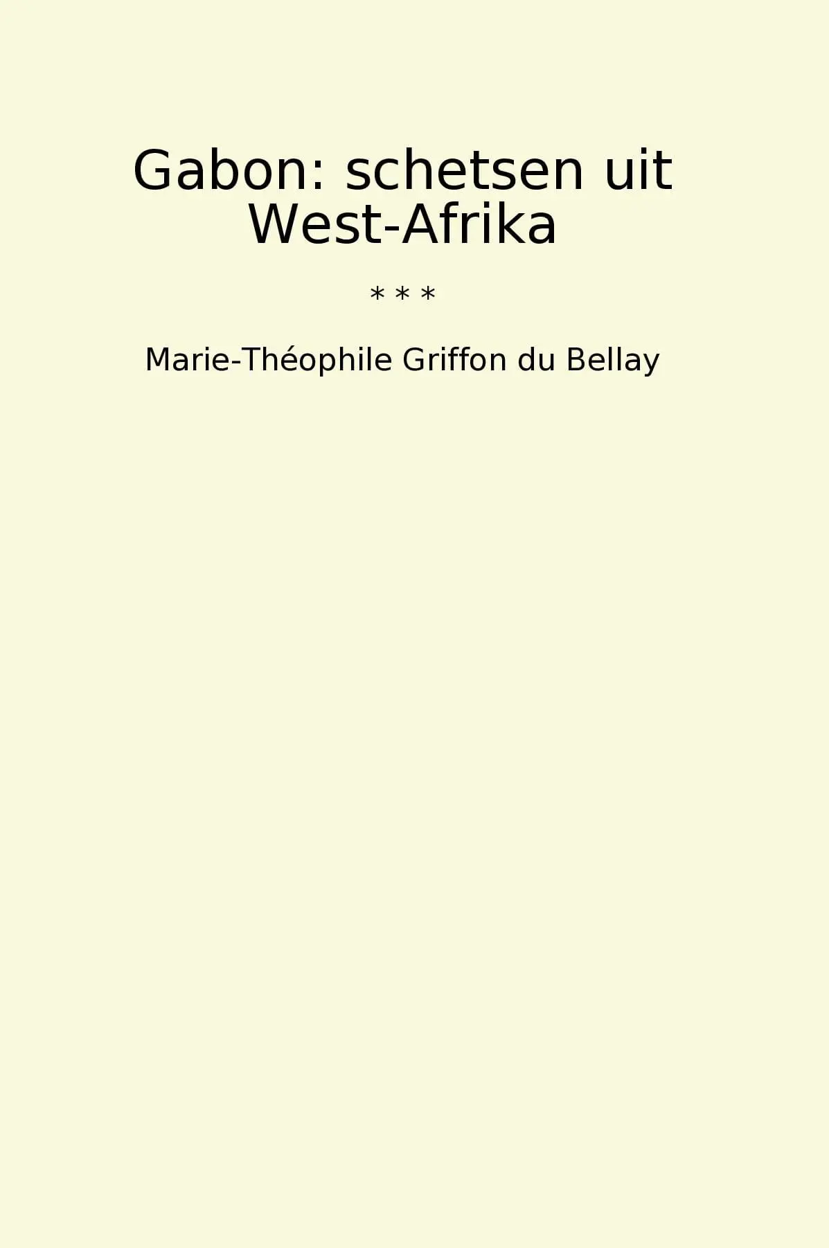 Gabon: schetsen uit West-Afrika