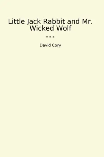 Little Jack Rabbit and Mr. Wicked Wolf