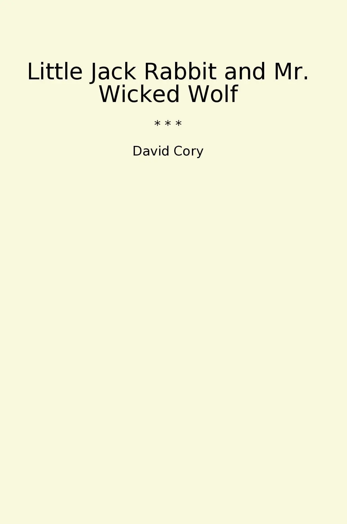 Little Jack Rabbit and Mr. Wicked Wolf