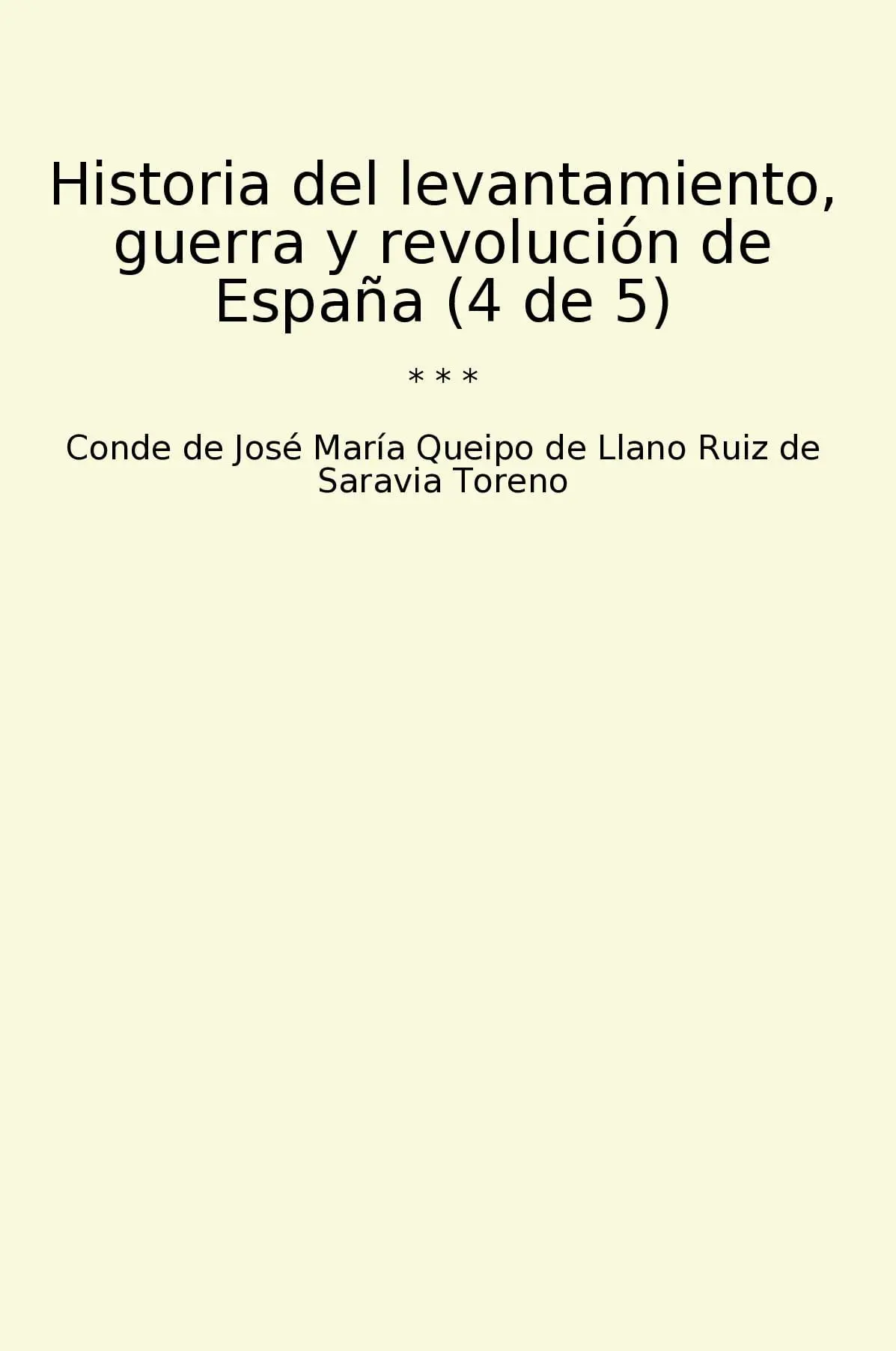 Historia del levantamiento, guerra y revolución de España (4 de 5)