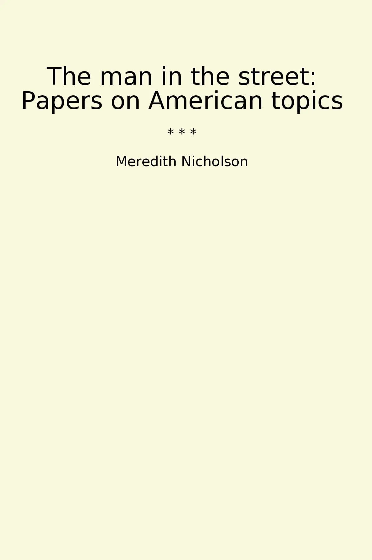 The man in the street: Papers on American topics