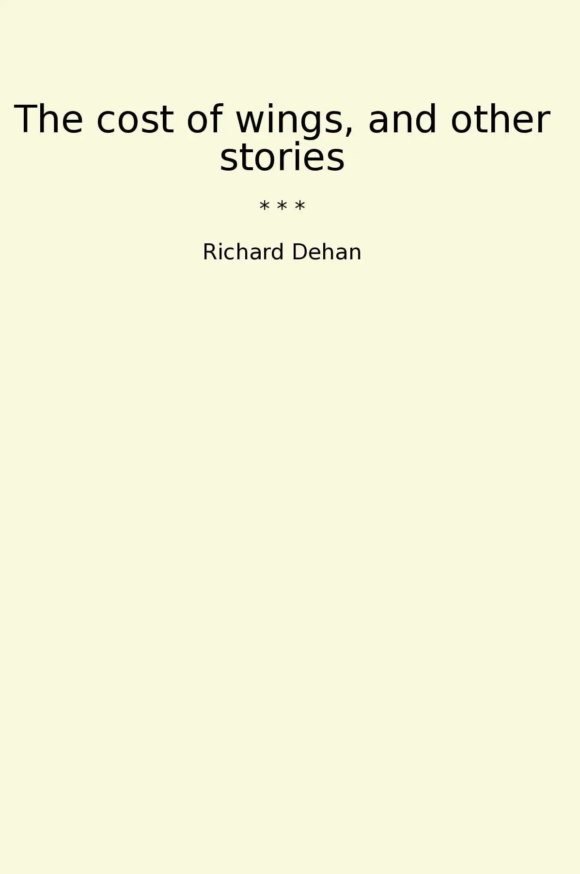 The cost of wings, and other stories