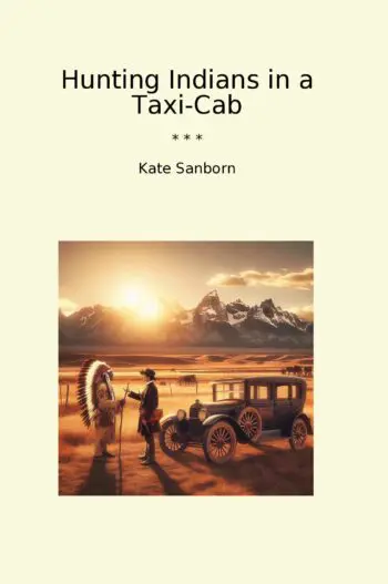 Hunting Indians in a Taxi-Cab