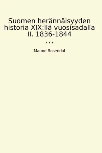 Suomen herännäisyyden historia XIX:llä vuosisadalla II. 1836-1844