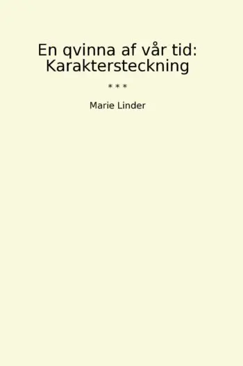 En qvinna af vår tid: Karaktersteckning
