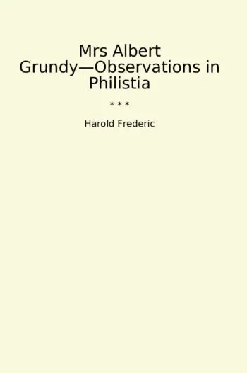 Mrs Albert Grundy—Observations in Philistia