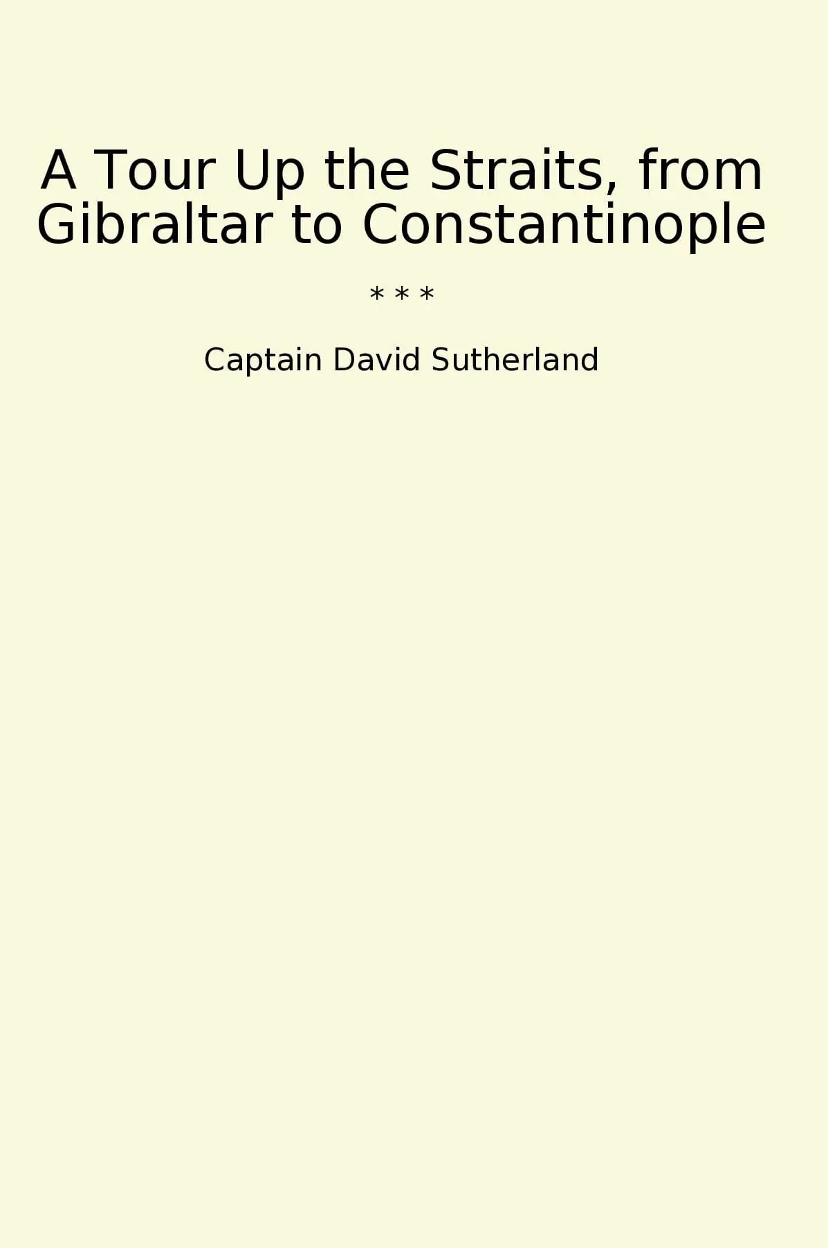 A Tour Up the Straits, from Gibraltar to Constantinople