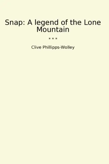 Snap: A legend of the Lone Mountain