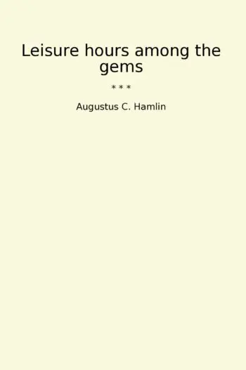 Leisure hours among the gems