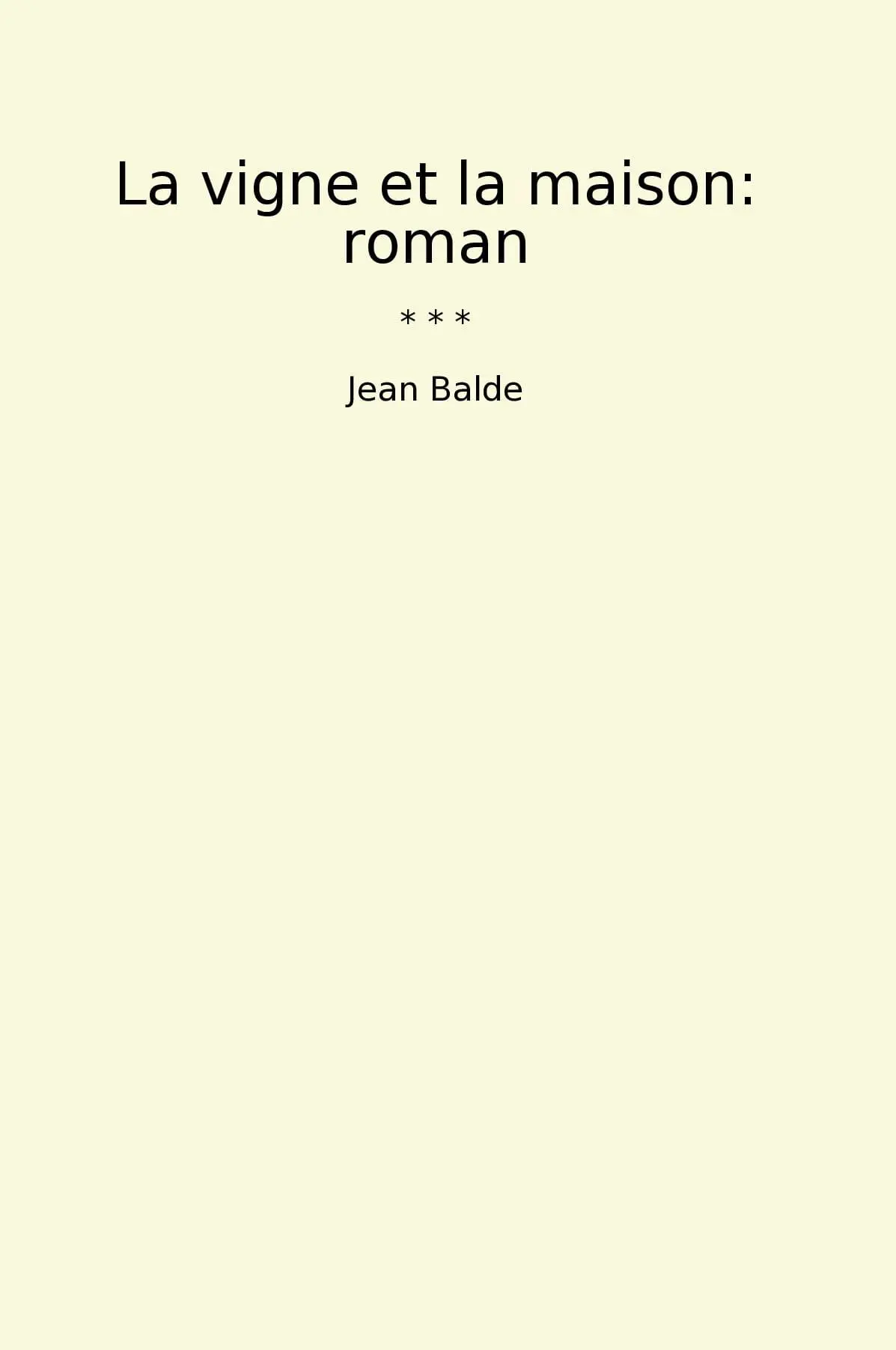 La vigne et la maison: roman