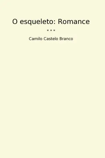 O esqueleto: Romance