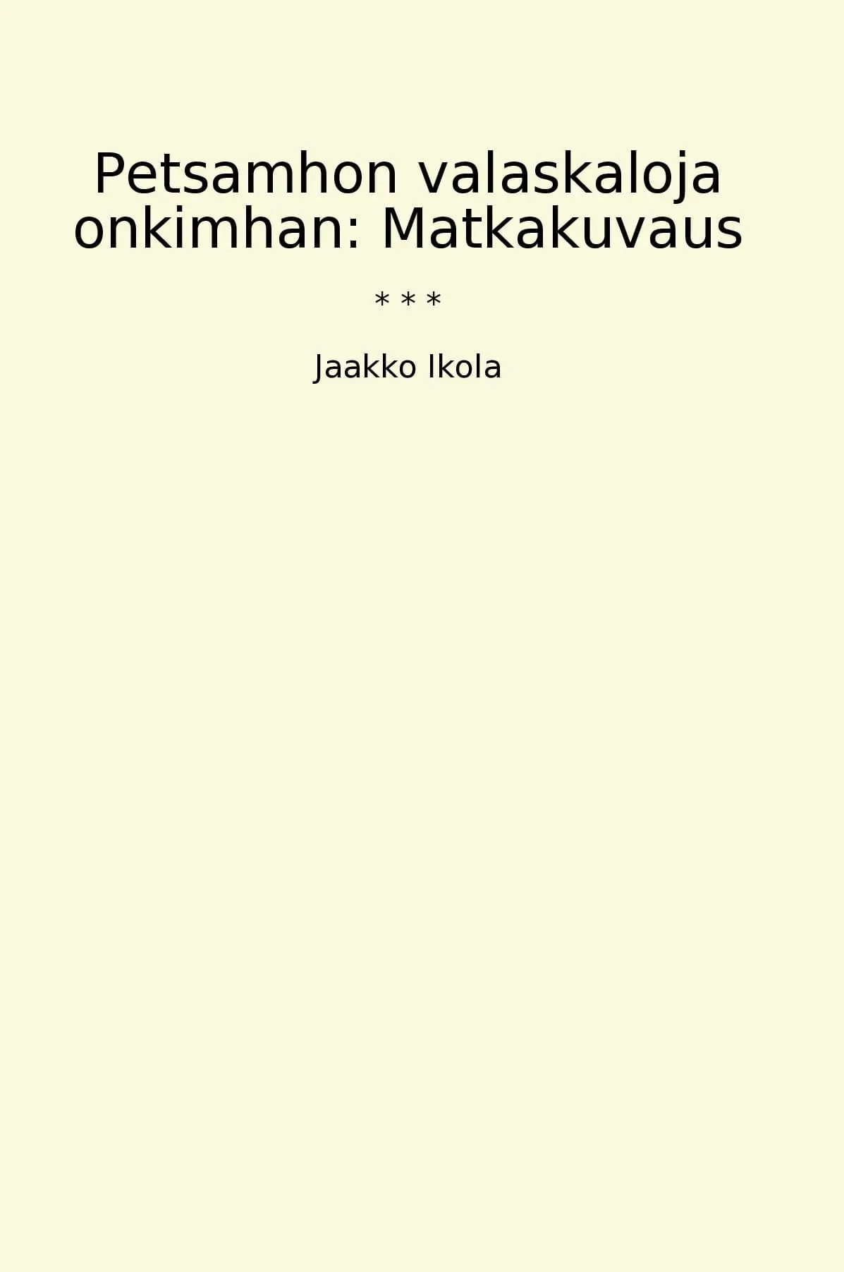 Petsamhon valaskaloja onkimhan: Matkakuvaus