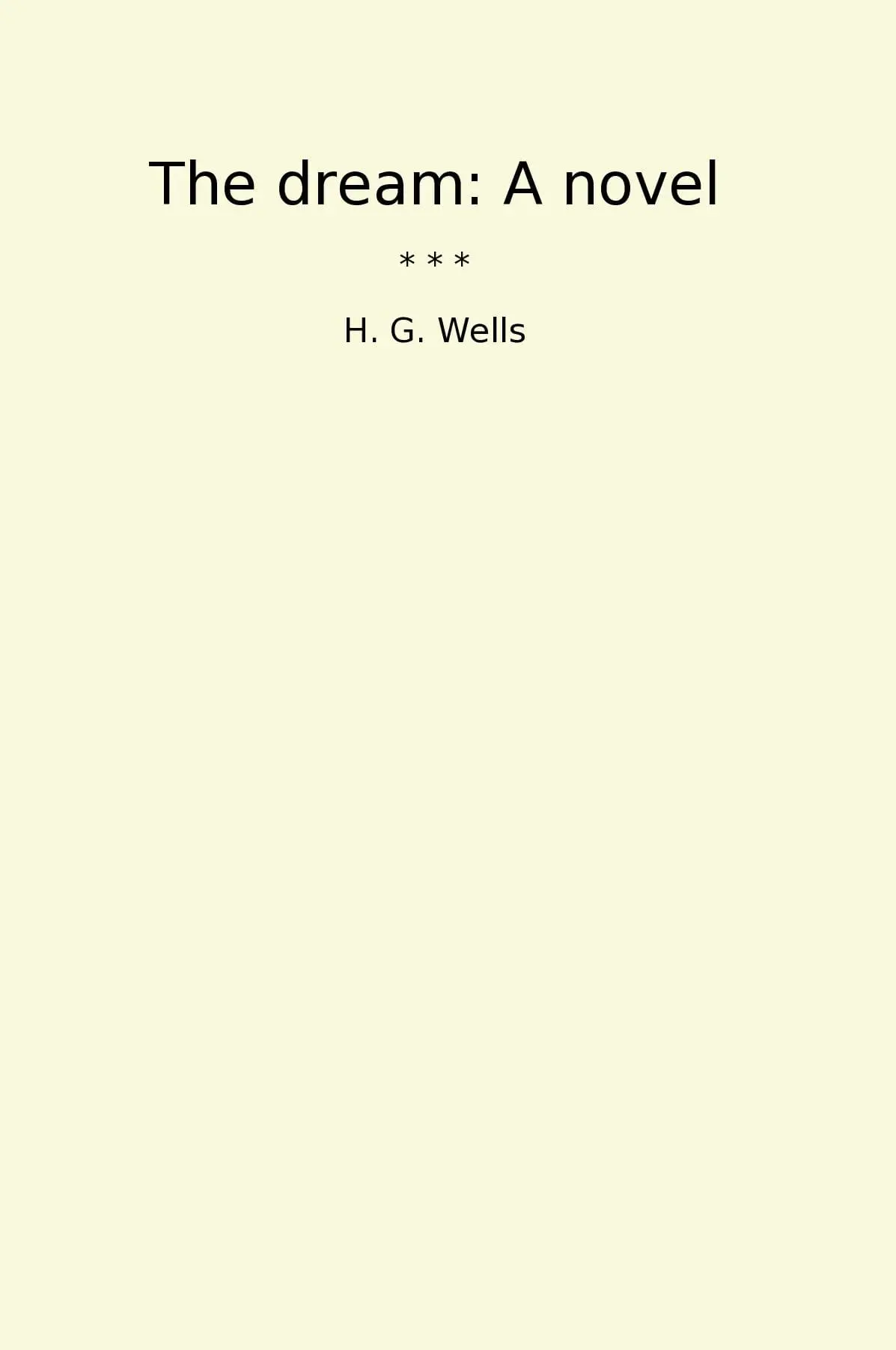 The dream: A novel