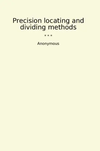 Precision locating and dividing methods