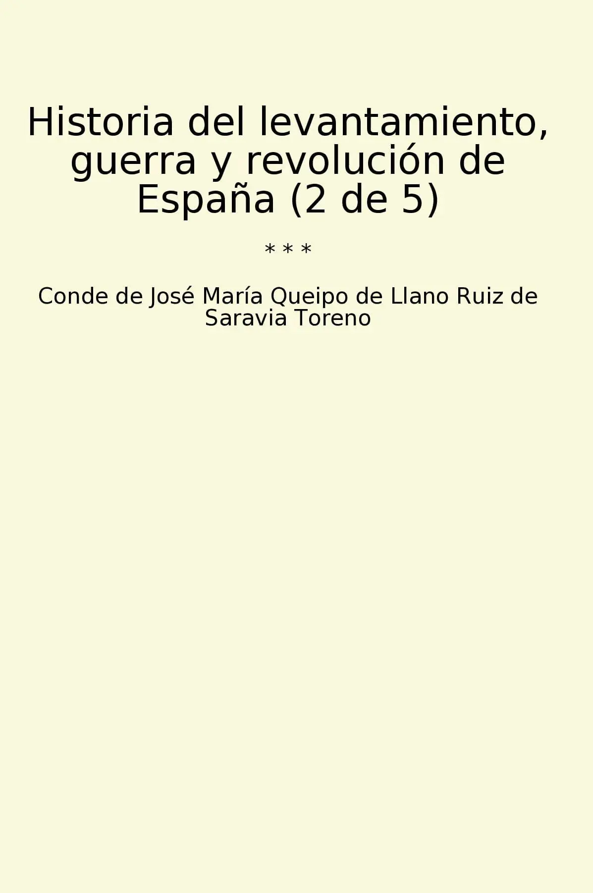 Historia del levantamiento, guerra y revolución de España (2 de 5)