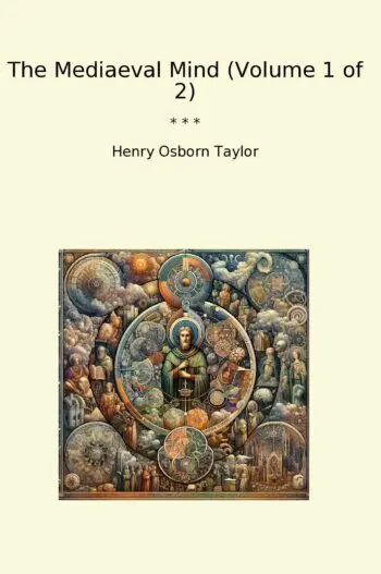 The Mediaeval Mind (Volume 1 of 2)