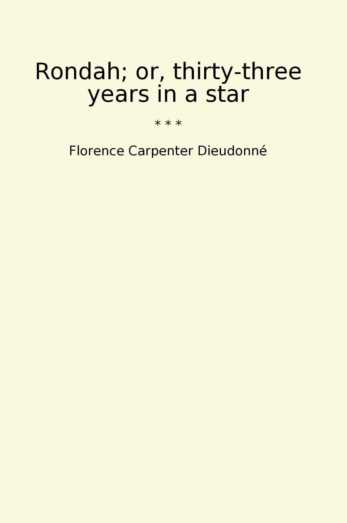 Rondah; or, thirty-three years in a star