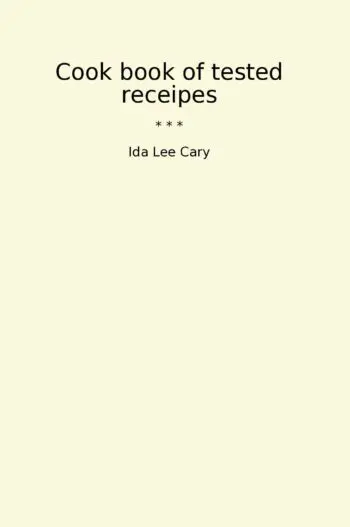 Cook book of tested receipes