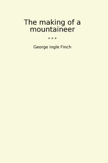The making of a mountaineer