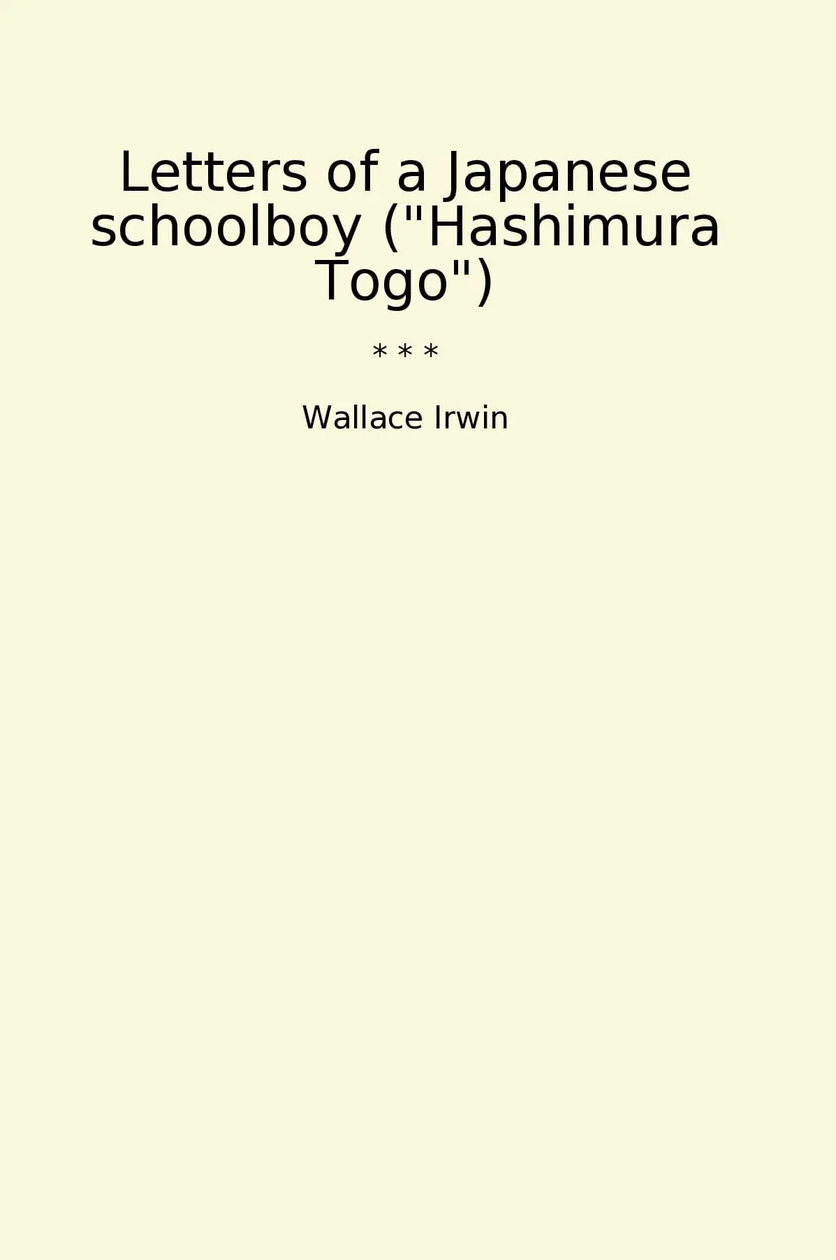 Letters of a Japanese schoolboy ("Hashimura Togo")