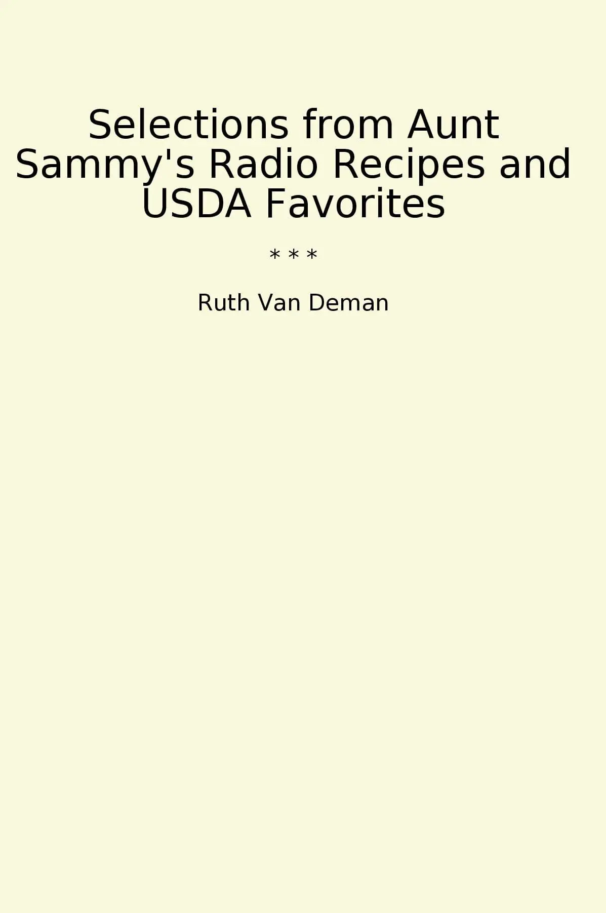 Selections from Aunt Sammy's Radio Recipes and USDA Favorites