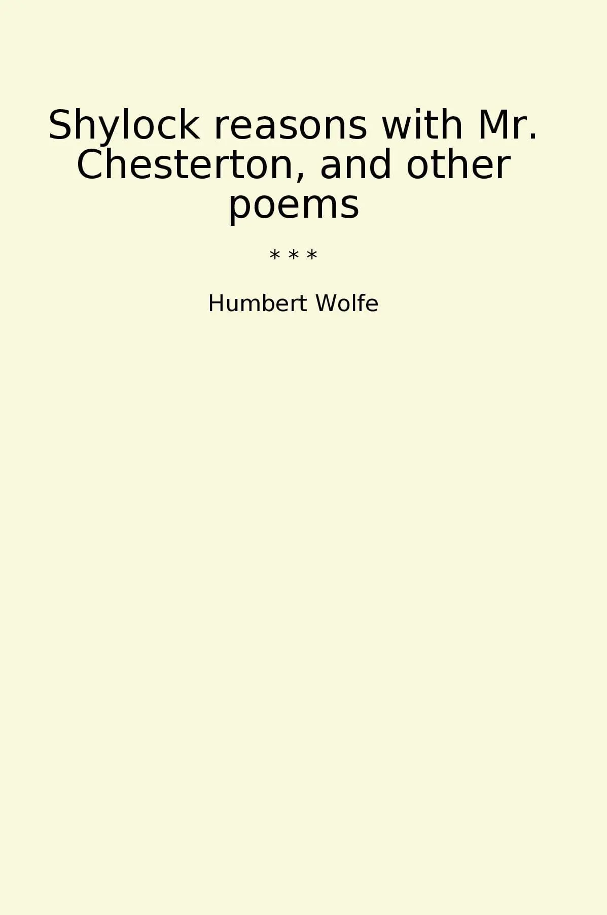 Shylock reasons with Mr. Chesterton, and other poems