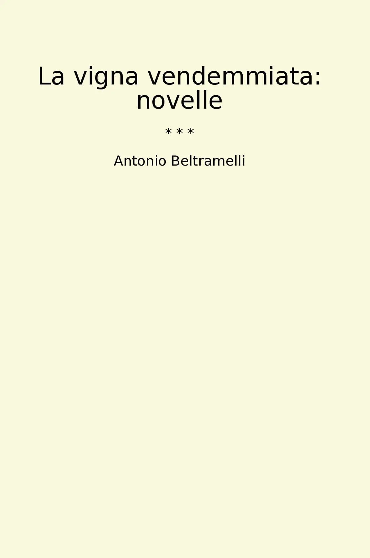 La vigna vendemmiata: novelle