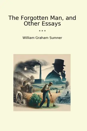 The Forgotten Man, and Other Essays