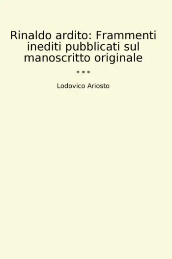 Rinaldo ardito: Frammenti inediti pubblicati sul manoscritto originale