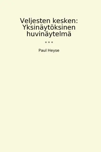 Veljesten kesken: Yksinäytöksinen huvinäytelmä
