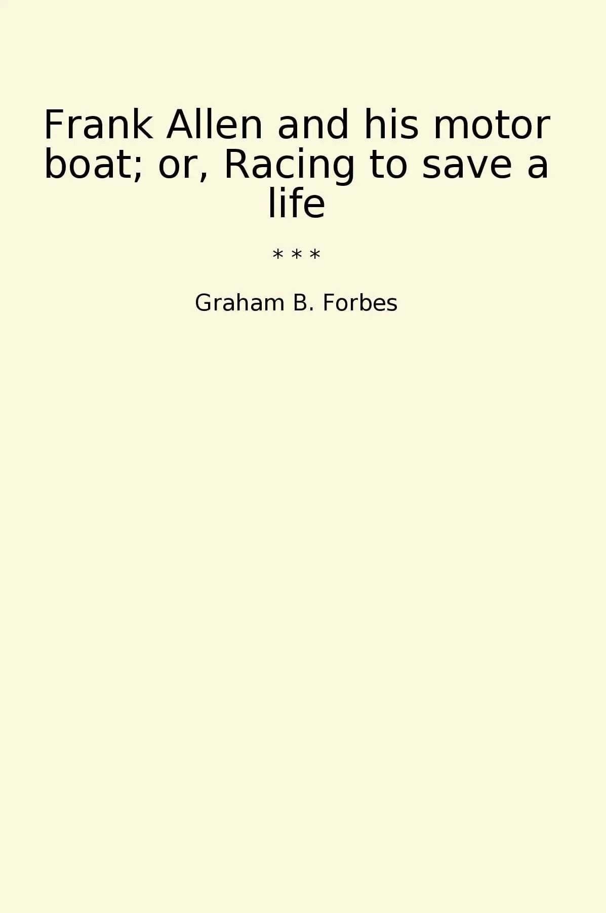 Frank Allen and his motor boat; or, Racing to save a life