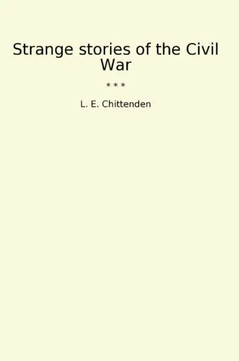 Strange stories of the Civil War