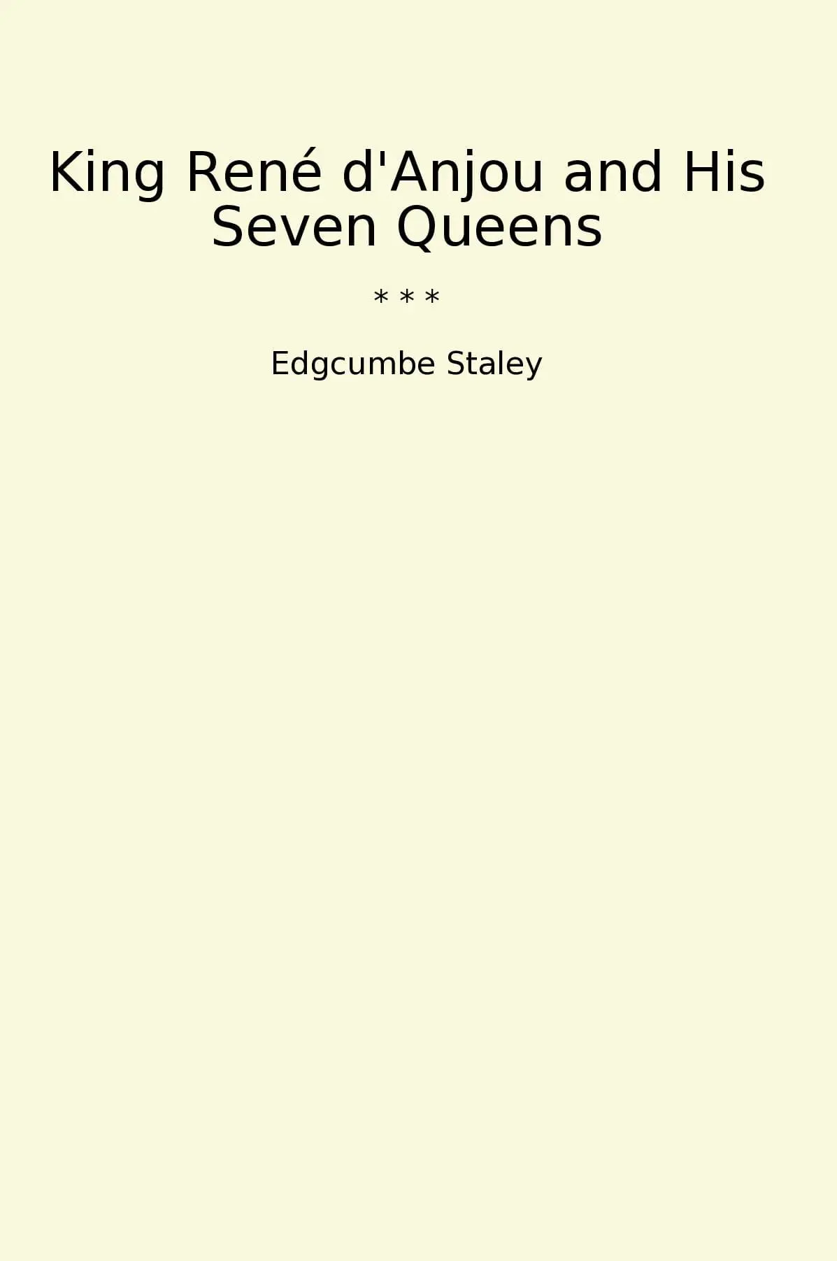King René d'Anjou and His Seven Queens