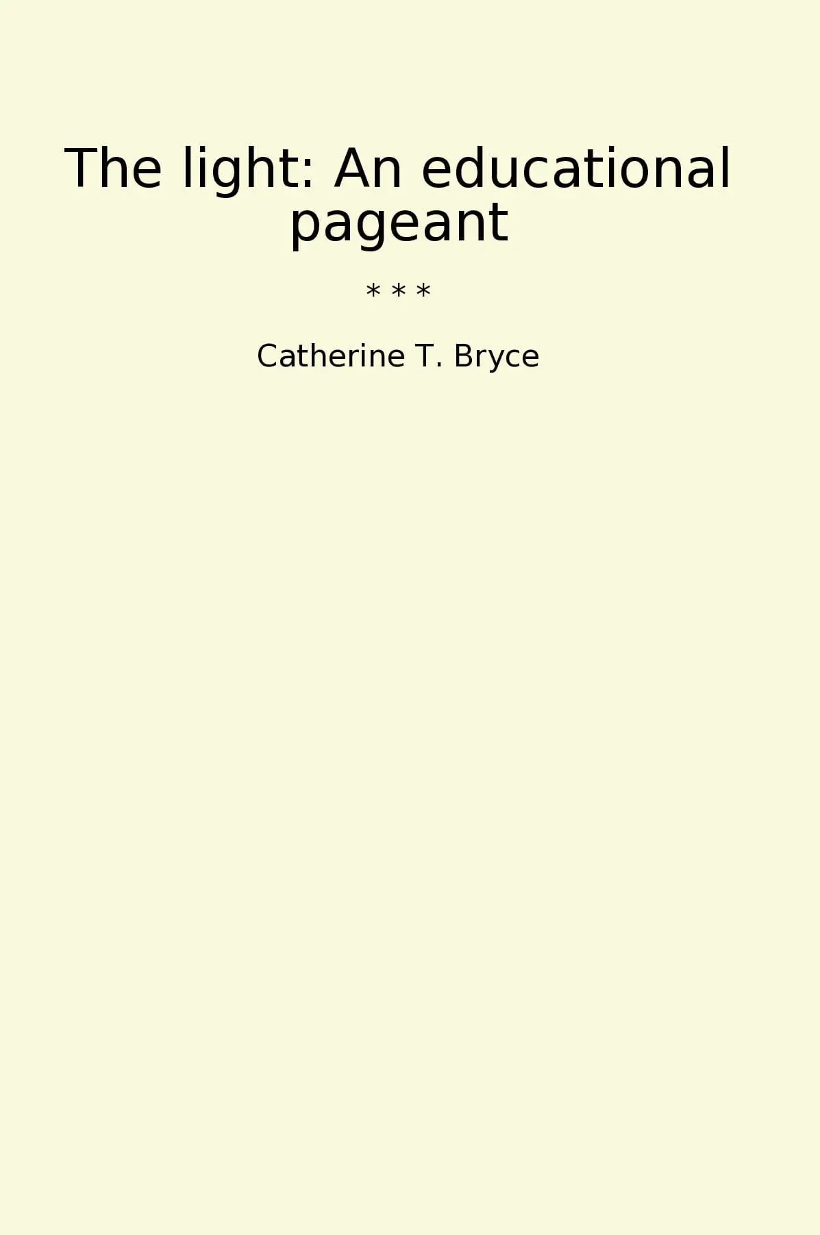 The light: An educational pageant