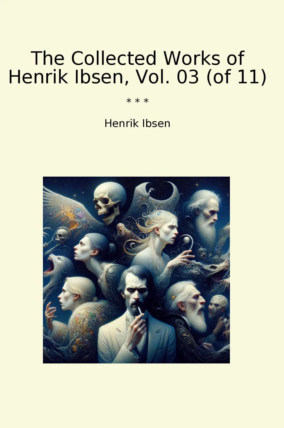 The Collected Works of Henrik Ibsen, Vol. 03 (of 11)