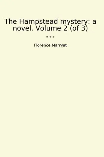 The Hampstead mystery: a novel. Volume 2 (of 3)