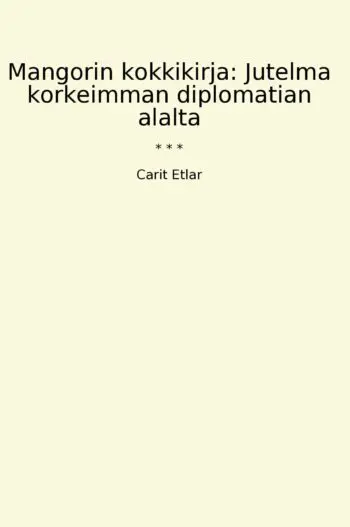Mangorin kokkikirja: Jutelma korkeimman diplomatian alalta