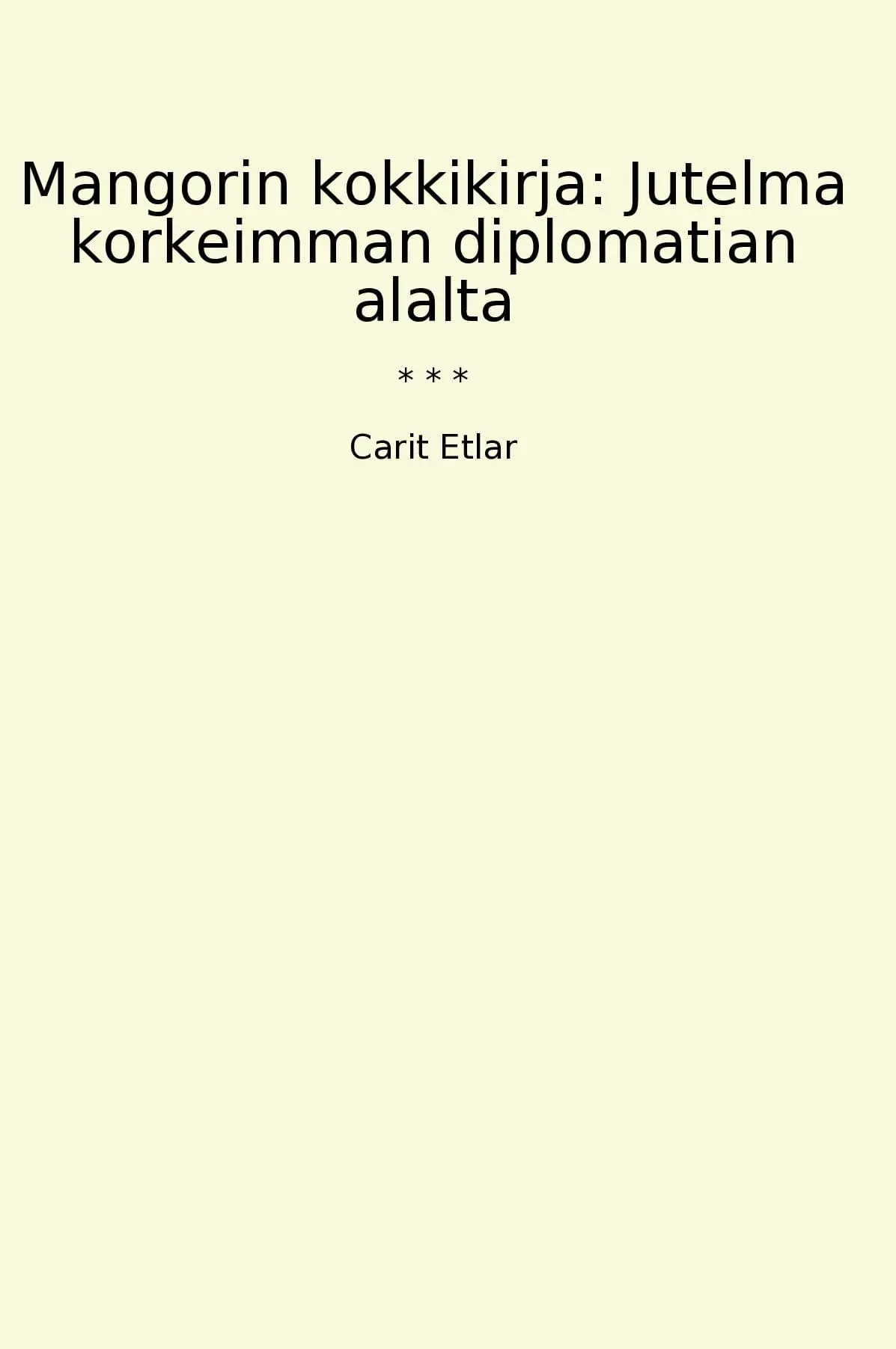 Mangorin kokkikirja: Jutelma korkeimman diplomatian alalta