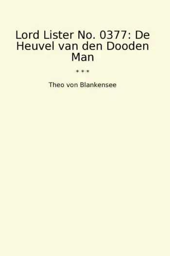 Lord Lister No. 0377: De Heuvel van den Dooden Man
