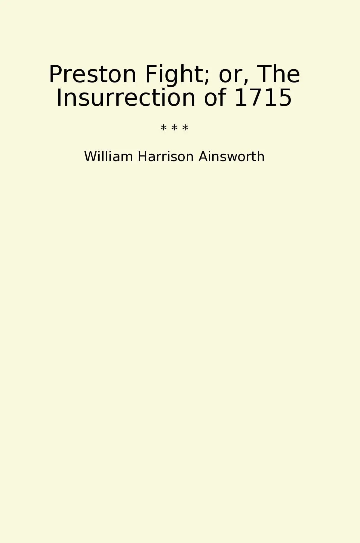 Preston Fight; or, The Insurrection of 1715