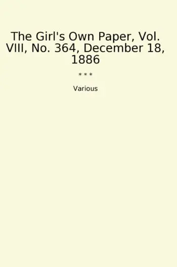 The Girl's Own Paper, Vol. VIII, No. 364, December 18, 1886