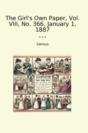The Girl's Own Paper, Vol. VIII, No. 366, January 1, 1887
