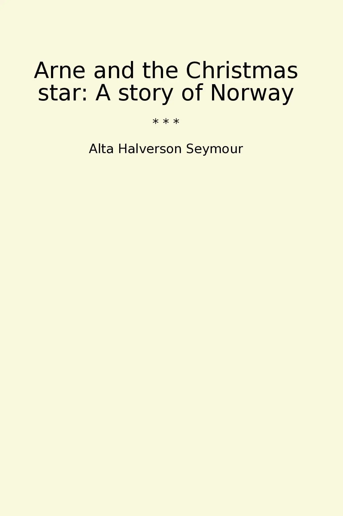Arne and the Christmas star: A story of Norway