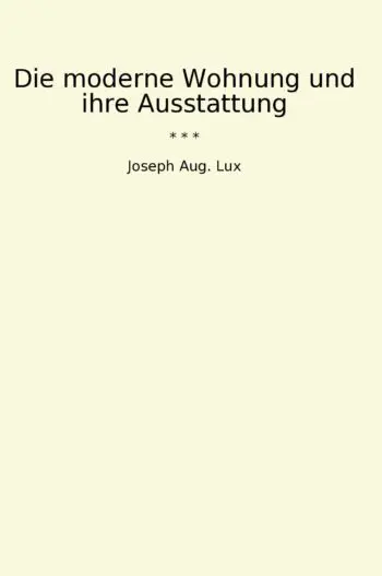 Die moderne Wohnung und ihre Ausstattung