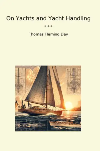 On Yachts and Yacht Handling