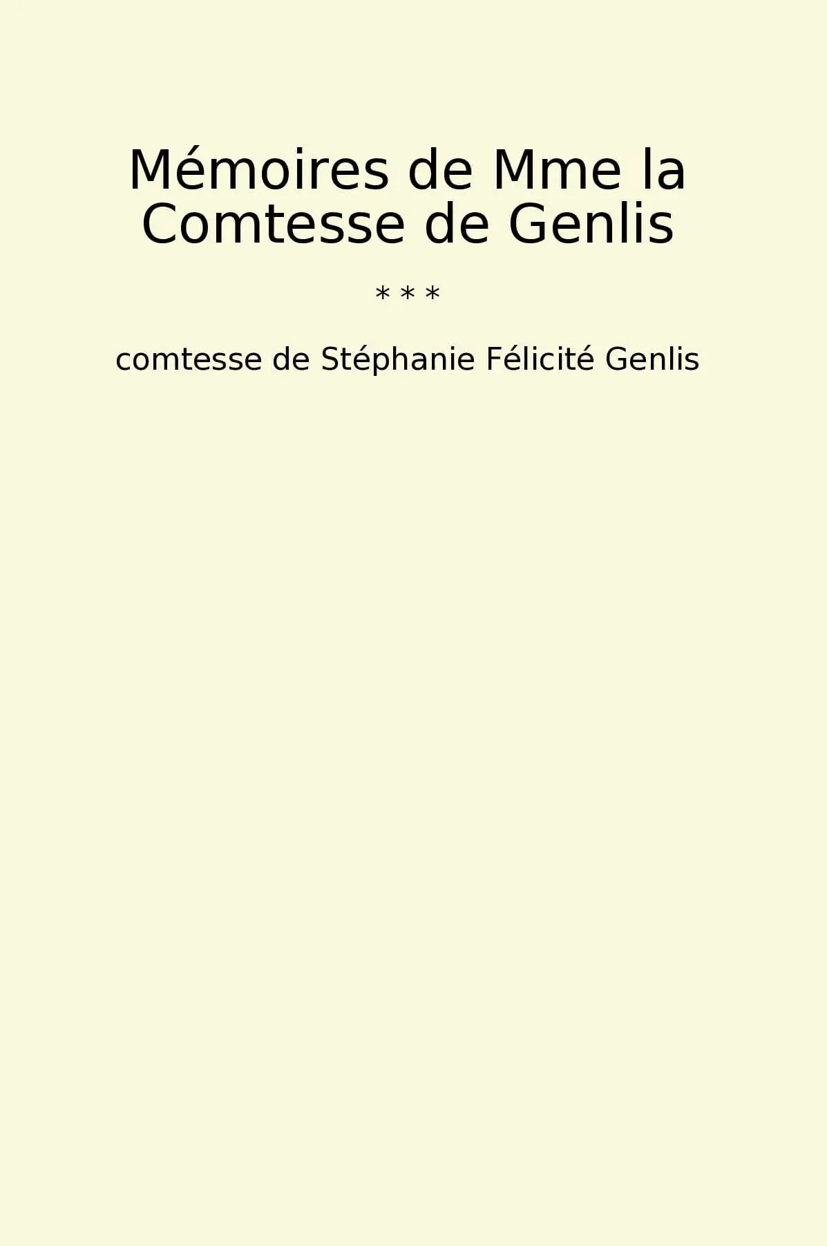 Mémoires de Mme la Comtesse de Genlis