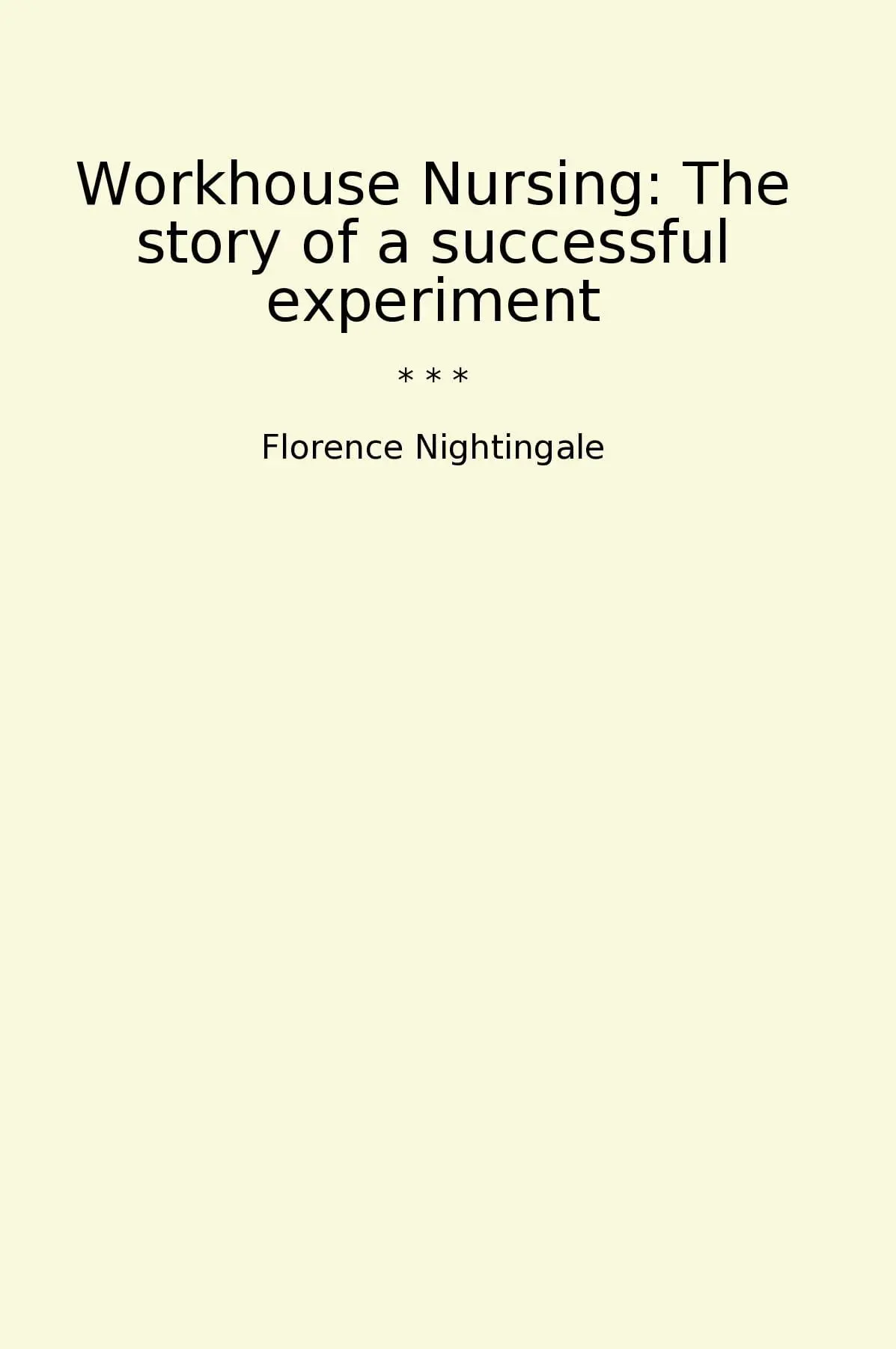 Workhouse Nursing: The story of a successful experiment