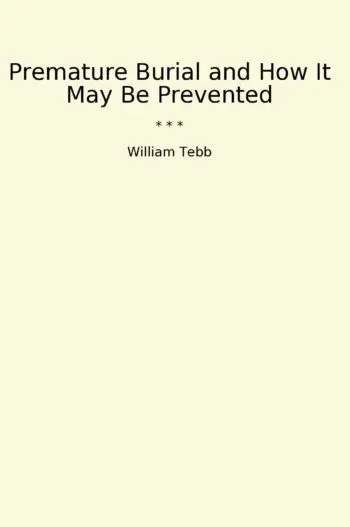 Premature Burial and How It May Be Prevented