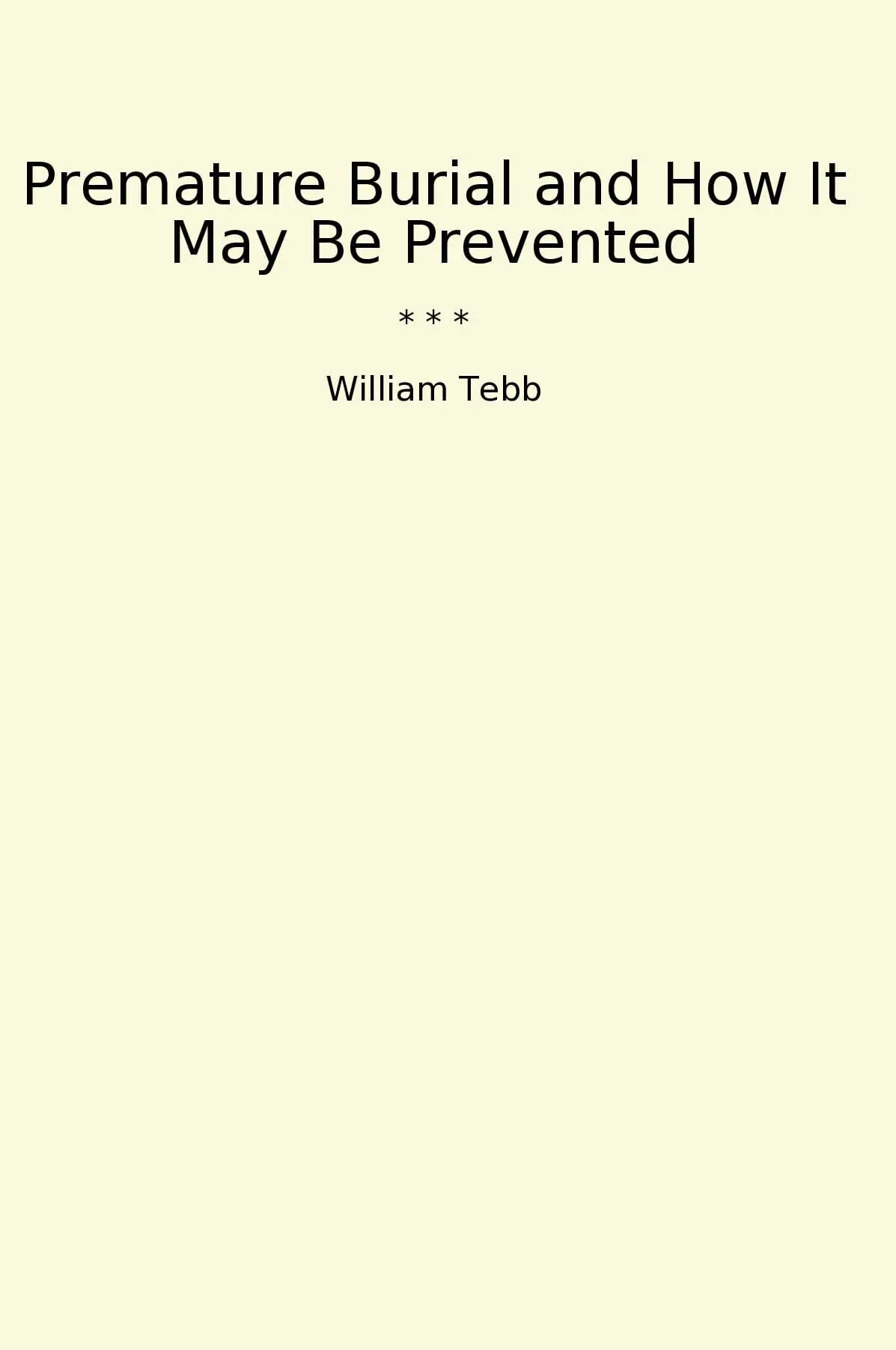 Premature Burial and How It May Be Prevented